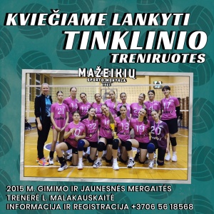 Renkama nauja mergaičių tinklinio grupė Mažeikių sporto mokykloje!