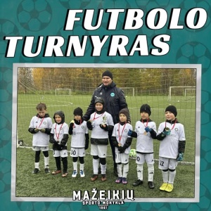 Dalyvavome Naujosios Akmenės sporto centro organizuotame futbolo turnyre