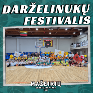 Ketvirtasis Mažeikių raj. lopšelių-darželių – „Krepšinio festivalis 2026“! 🏀